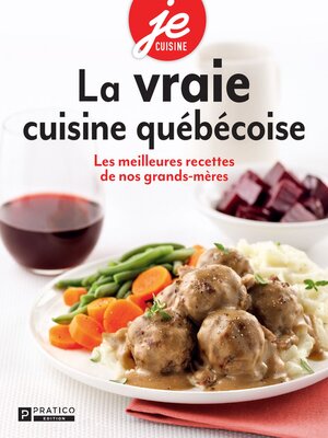cover image of La vraie cuisine québécoise